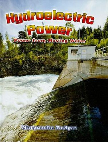 Cover image for Hydroelectric Power: Power from Moving Water