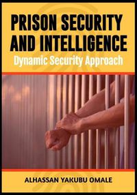 Cover image for Prison Security and Intelligence