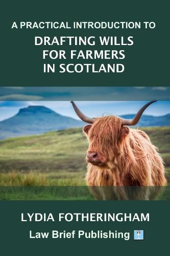 Cover image for A Practical Introduction to Drafting Wills for Farmers in Scotland