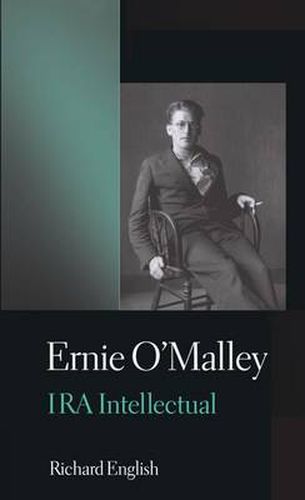 Cover image for Ernie O'Malley: IRA Intellectual