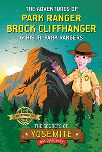 Cover image for The Adventures of Park Ranger Brock Cliffhanger & His Jr. Park Rangers