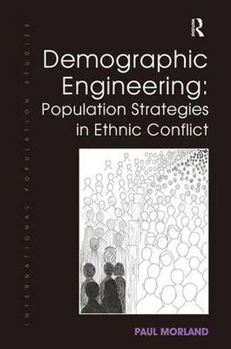 Cover image for Demographic Engineering: Population Strategies in Ethnic Conflict