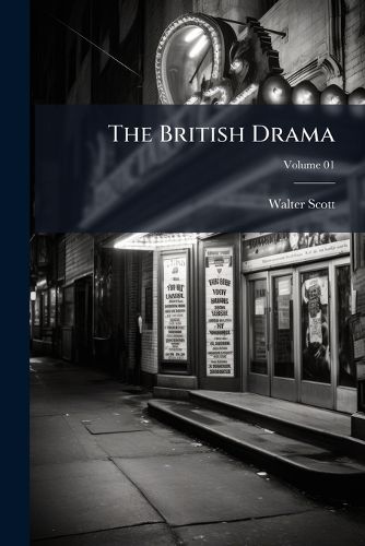 Cover image for The British Drama: Comprehending the Best Plays in the English Language
