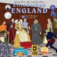 Cover image for If You Were Me and Lived in... Elizabethan England: An Introduction to Civilizations Throughout Time