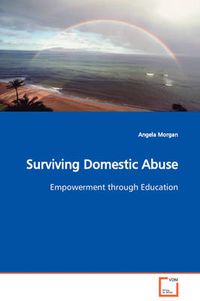 Cover image for Surviving Domestic Abuse Empowerment Through Education