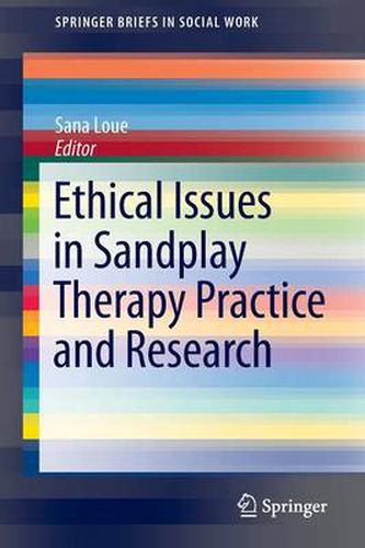 Cover image for Ethical Issues in Sandplay Therapy Practice and Research