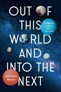 Cover image for Out of This World and Into the Next