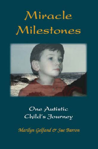Cover image for Miracle Milestones: One Autistic Child's Journey