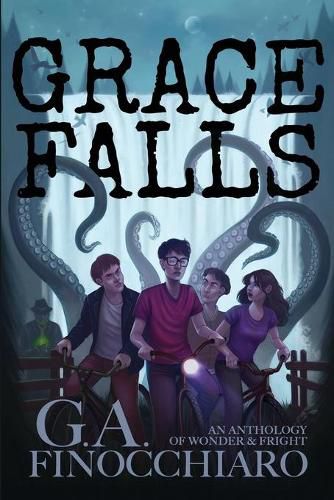 Cover image for Grace Falls: An Anthology of Wonder & Fright