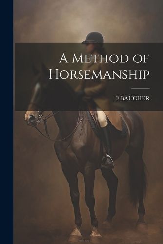 Cover image for A Method of Horsemanship