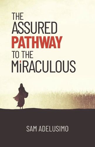 Cover image for The Assured Pathway to the Miraculous