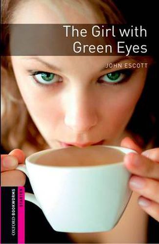 Cover image for Oxford Bookworms Library: Starter Level:: The Girl with Green Eyes