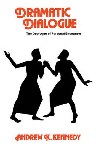 Cover image for Dramatic Dialogue: The Duologue of Personal Encounter