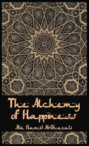 The Alchemy Of Happiness Hardcover