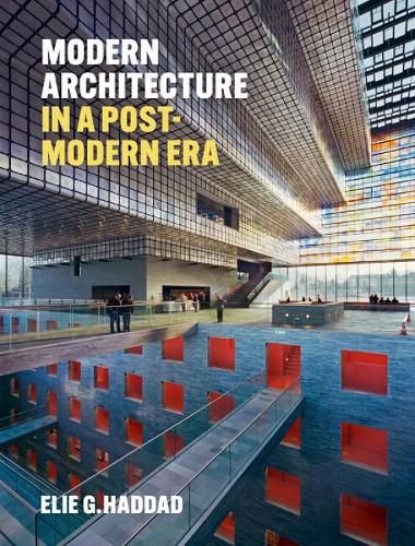 Cover image for Modern Architecture in a Post-Modern Era