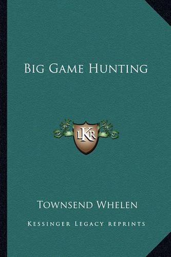 Cover image for Big Game Hunting