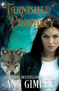 Cover image for Tarnished Prophecy: Shifter Paranormal Romance