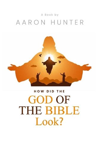 Cover image for How Did the God of the Bible Look?