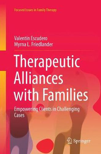 Cover image for Therapeutic Alliances with Families: Empowering Clients in Challenging Cases