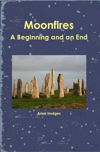 Cover image for Moonfires - A Beginning and an End