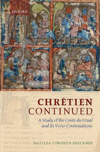 Cover image for Chretien Continued: A Study of the Conte du Graal and its Verse Continuations