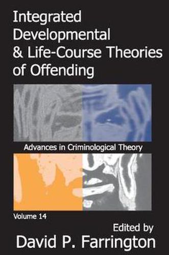 Cover image for Integrated Developmental and Life-course Theories of Offending