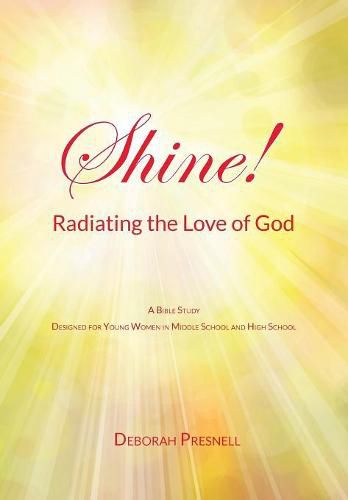 Cover image for Shine! Radiating the Love of God