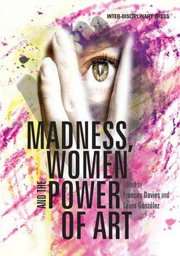 Cover image for Madness, Women and the Power of Art