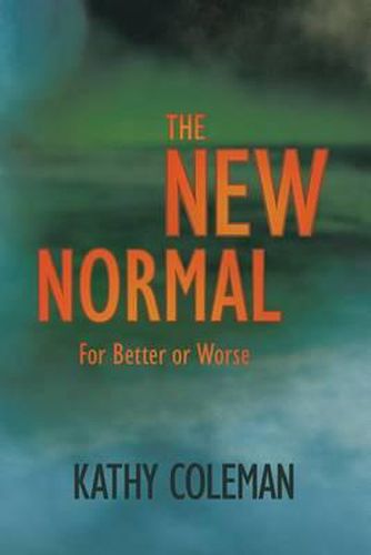 Cover image for The New Normal: For Better or Worse