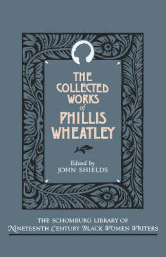 Cover image for The Collected Works of Phillis Wheatley