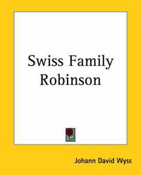 Cover image for Swiss Family Robinson