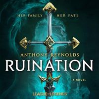 Cover image for Ruination: A League of Legends Novel