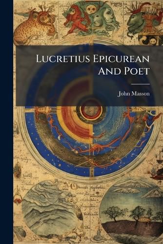 Cover image for Lucretius Epicurean And Poet