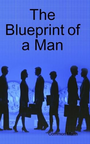 Cover image for The Blueprint of a Man