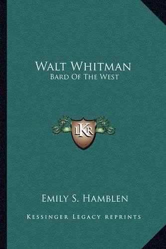 Walt Whitman: Bard of the West