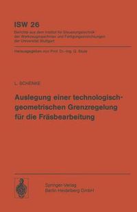 Cover image for Auslegung einer technologischgeometrischen Grenzregelung fur die Frasbearbeitung