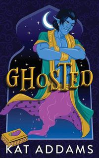 Cover image for Ghosted: A Paranormal Romantic Comedy