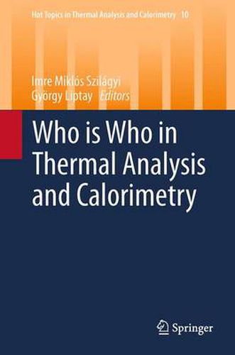Cover image for Who is Who in Thermal Analysis and Calorimetry