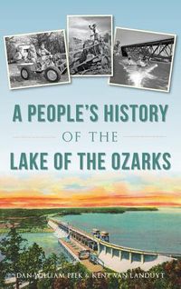 Cover image for A People's History of the Lake of the Ozarks