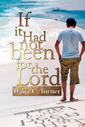 Cover image for If It Had Not Been for the Lord