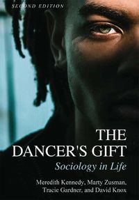 Cover image for The Dancer's Gift: Sociology in Life