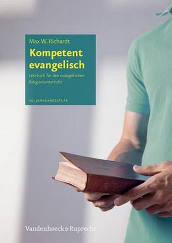 Cover image for Kompetent evangelisch.: Lehrbuch fA r den evangelischen Religionsunterricht, 10. Jahrgangsstufe