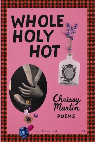 Cover image for Whole, Holy, Hot