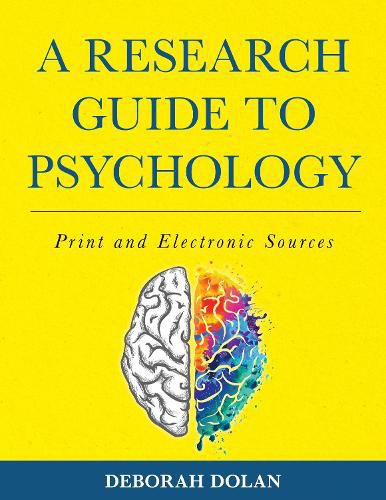 Cover image for A Research Guide to Psychology: Print and Electronic Sources