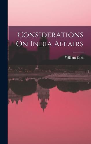 Cover image for Considerations On India Affairs