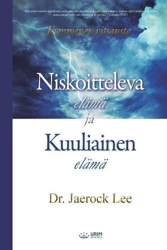 Niskoitteleva elama ja Kuuliainen elama: Life of Disobedience and Life of Obedience