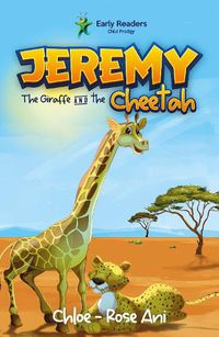 Cover image for Jeremy the Giraffe and the Cheetah