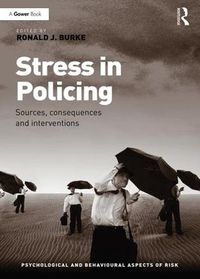 Cover image for Stress in Policing: Sources, consequences and interventions