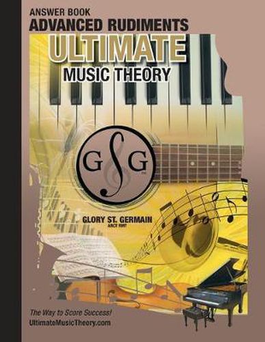 Cover image for Advanced Rudiments Answer Book - Ultimate Music Theory: Advanced Music Theory Answer Book (identical to the Advanced Theory Workbook), Saves Time for Quick, Easy and Accurate Marking!