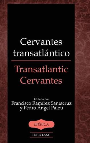 Cervantes transatlantico / Transatlantic Cervantes